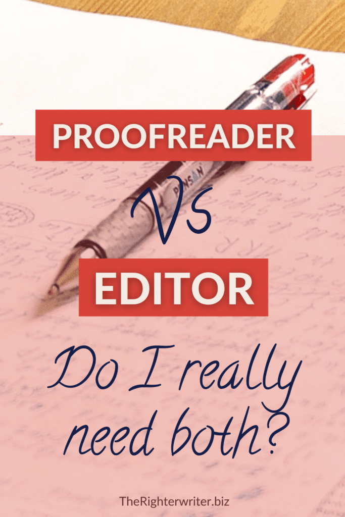A red pen is sitting on a proofread handwritten text. The caption reads Proofreader vs. Editor Do I really need both? The righter writer dot biz